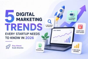 5 Digital Marketing Trends Every Business Needs to Know in 2026